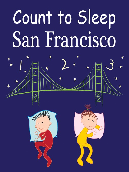 Title details for Count to Sleep San Francisco by Adam Gamble - Available